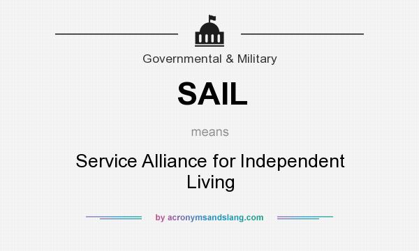 What does SAIL mean? It stands for Service Alliance for Independent Living