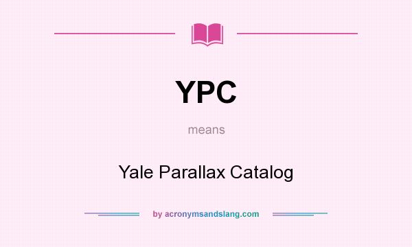 What does YPC mean? It stands for Yale Parallax Catalog