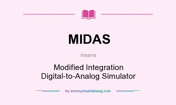What does MIDAS mean? It stands for Modified Integration Digital-to-Analog Simulator