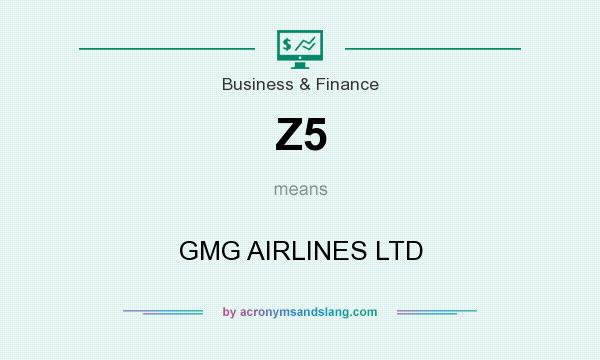 What does Z5 mean? It stands for GMG AIRLINES LTD