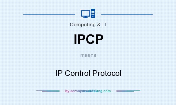 What does IPCP mean? It stands for IP Control Protocol