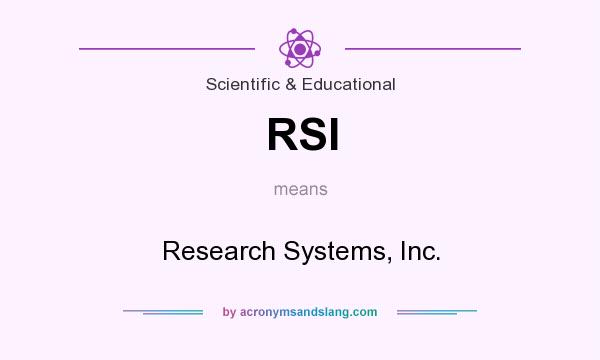 What does RSI mean? It stands for Research Systems, Inc.