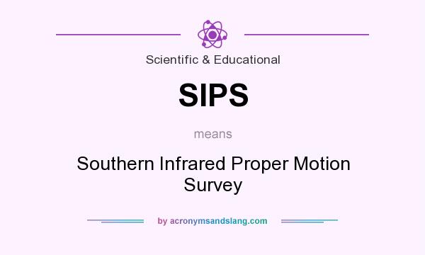 What does SIPS mean? It stands for Southern Infrared Proper Motion Survey