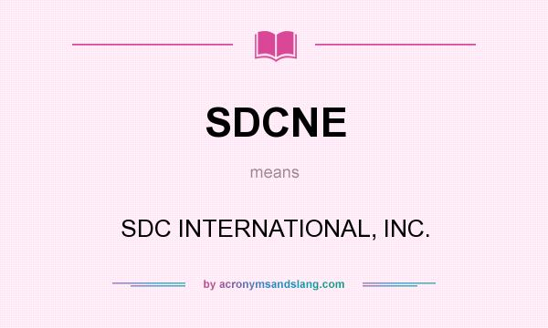 What does SDCNE mean? It stands for SDC INTERNATIONAL, INC.