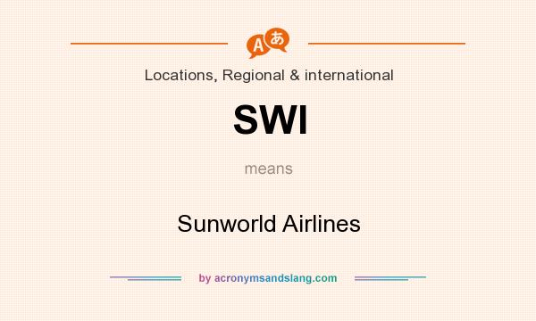 What does SWI mean? It stands for Sunworld Airlines