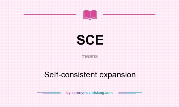 What does SCE mean? It stands for Self-consistent expansion