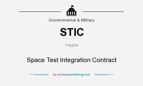 What does STIC mean? It stands for Space Test Integration Contract