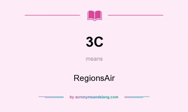 What does 3C mean? It stands for RegionsAir
