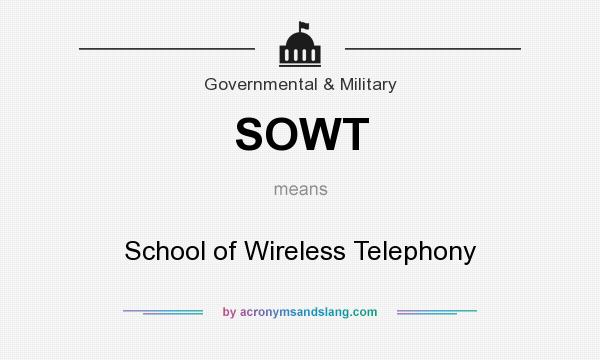 What does SOWT mean? It stands for School of Wireless Telephony