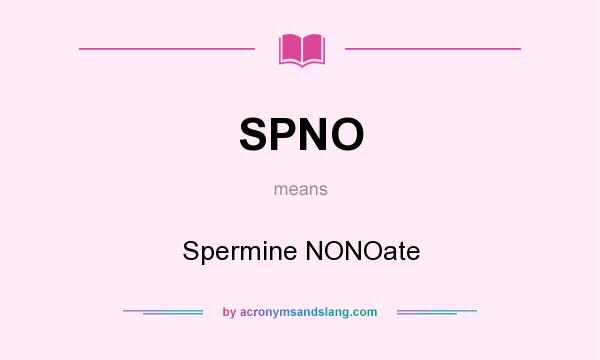 What does SPNO mean? It stands for Spermine NONOate