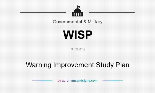 What does WISP mean? It stands for Warning Improvement Study Plan
