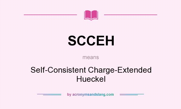 What does SCCEH mean? It stands for Self-Consistent Charge-Extended Hueckel