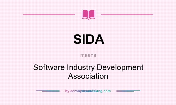 What does SIDA mean? It stands for Software Industry Development Association
