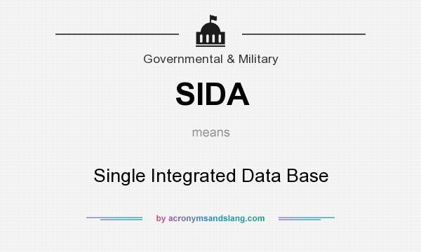 What does SIDA mean? It stands for Single Integrated Data Base