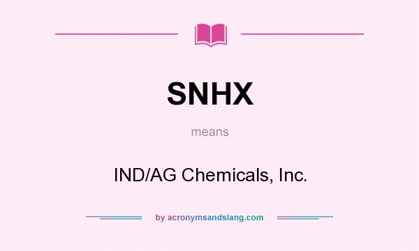What does SNHX mean? It stands for IND/AG Chemicals, Inc.