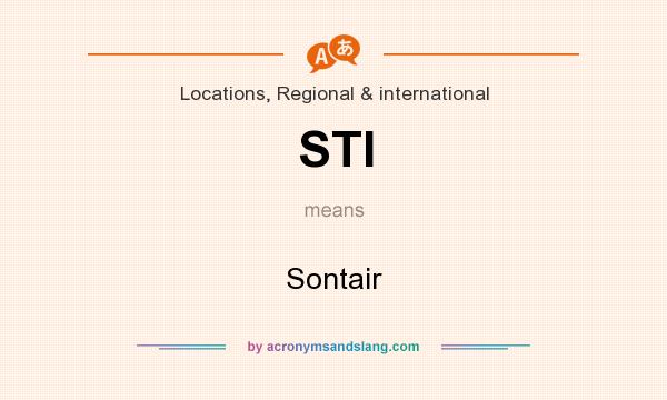 What does STI mean? It stands for Sontair