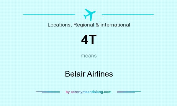 What does 4T mean? It stands for Belair Airlines