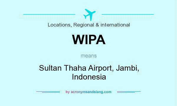 What does WIPA mean? It stands for Sultan Thaha Airport, Jambi, Indonesia