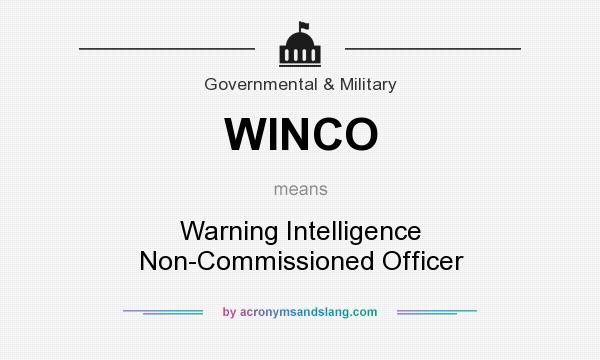 What does WINCO mean? It stands for Warning Intelligence Non-Commissioned Officer