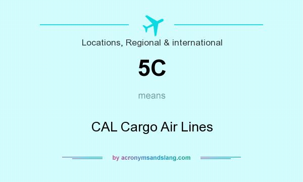 What does 5C mean? It stands for CAL Cargo Air Lines