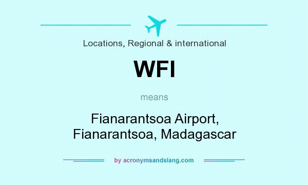 What does WFI mean? It stands for Fianarantsoa Airport, Fianarantsoa, Madagascar