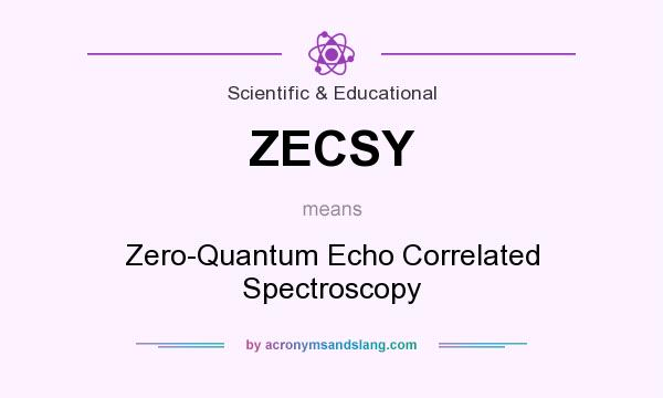 What does ZECSY mean? It stands for Zero-Quantum Echo Correlated Spectroscopy