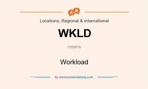 What does WKLD mean? It stands for Workload