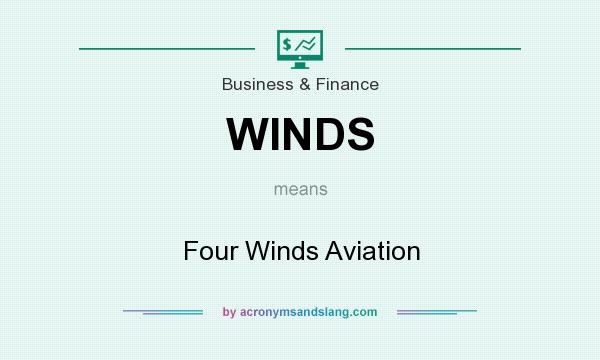 What does WINDS mean? It stands for Four Winds Aviation