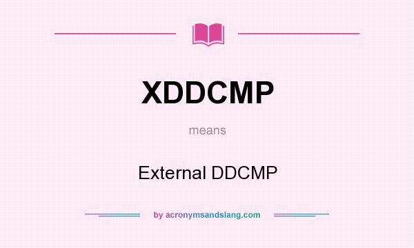 What does XDDCMP mean? It stands for External DDCMP