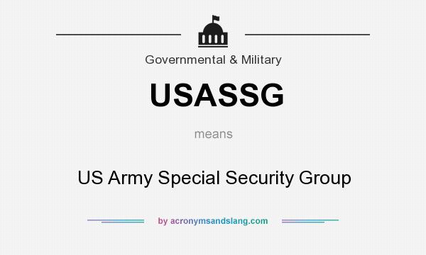 What does USASSG mean? It stands for US Army Special Security Group