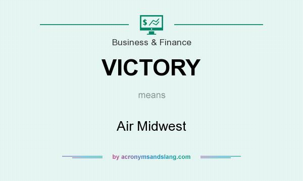 What does VICTORY mean? It stands for Air Midwest