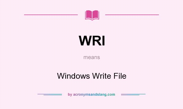 What does WRI mean? It stands for Windows Write File