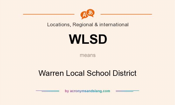 What does WLSD mean? It stands for Warren Local School District