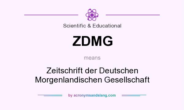 What does ZDMG mean? It stands for Zeitschrift der Deutschen Morgenlandischen Gesellschaft
