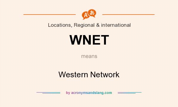 What does WNET mean? It stands for Western Network