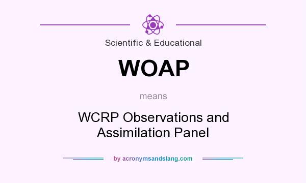 What does WOAP mean? It stands for WCRP Observations and Assimilation Panel