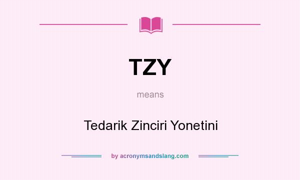 What does TZY mean? It stands for Tedarik Zinciri Yonetini