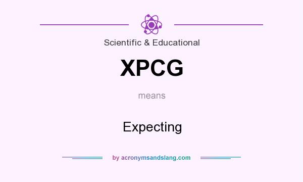 What does XPCG mean? It stands for Expecting