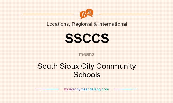 What does SSCCS mean? It stands for South Sioux City Community Schools