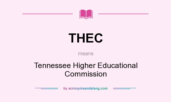 What does THEC mean? It stands for Tennessee Higher Educational Commission