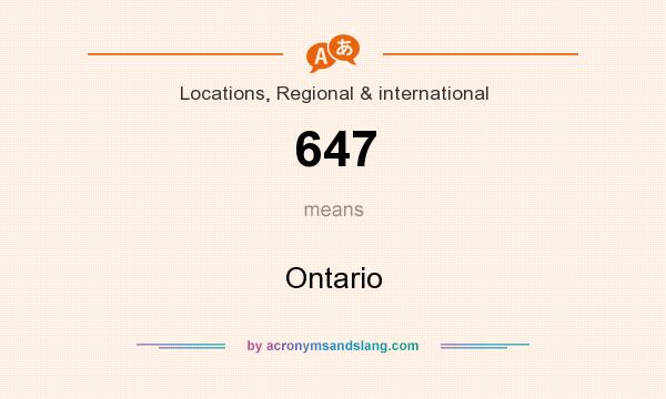 What does 647 mean? It stands for Ontario