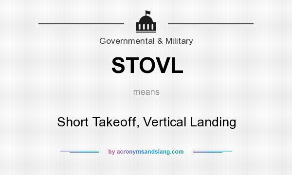 What does STOVL mean? It stands for Short Takeoff, Vertical Landing