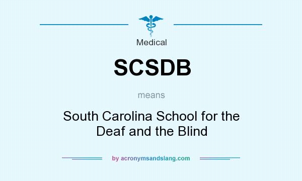 What does SCSDB mean? It stands for South Carolina School for the Deaf and the Blind