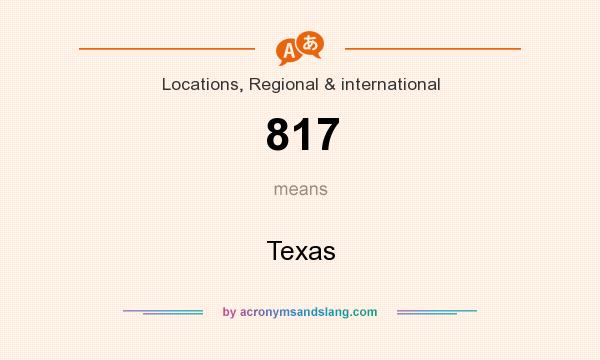 What does 817 mean? It stands for Texas