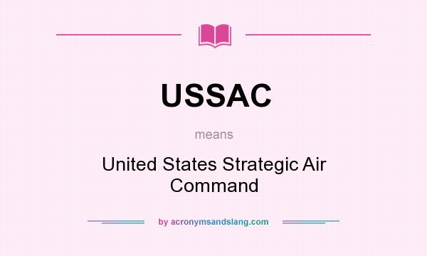 What does USSAC mean? It stands for United States Strategic Air Command