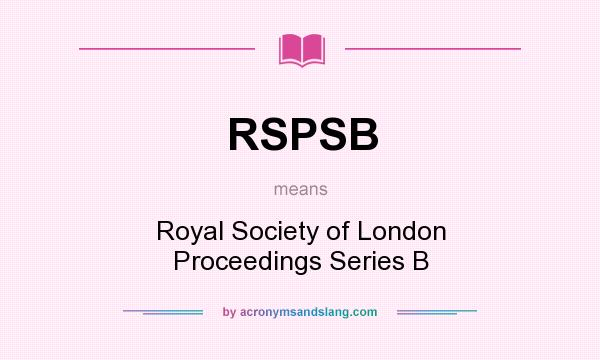 What does RSPSB mean? It stands for Royal Society of London Proceedings Series B