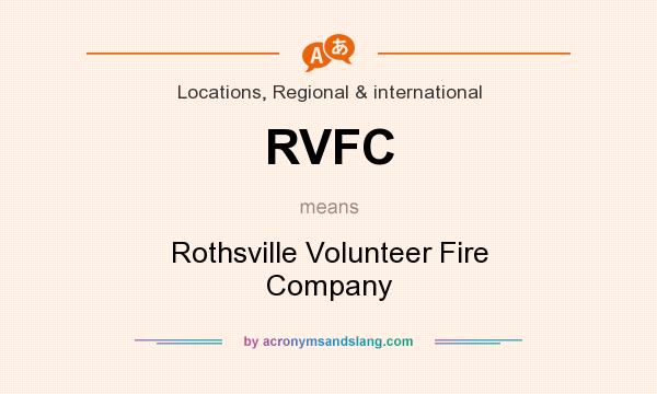 What does RVFC mean? It stands for Rothsville Volunteer Fire Company