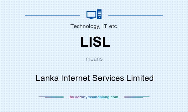 What does LISL mean? It stands for Lanka Internet Services Limited