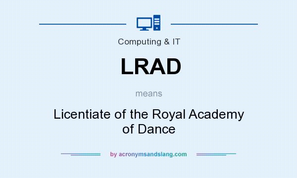 What does LRAD mean? It stands for Licentiate of the Royal Academy of Dance