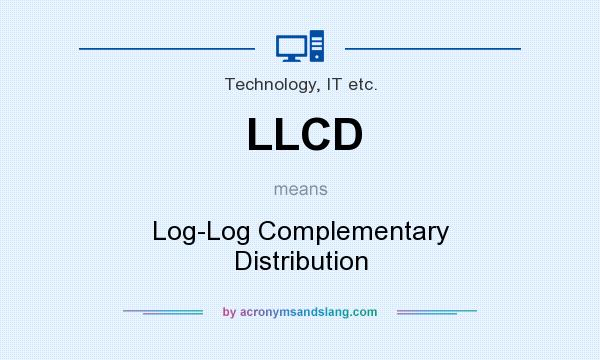 What does LLCD mean? It stands for Log-Log Complementary Distribution
